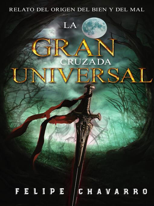 Title details for La Gran Cruzada Universal by Felipe Chavarro Polanía - Wait list